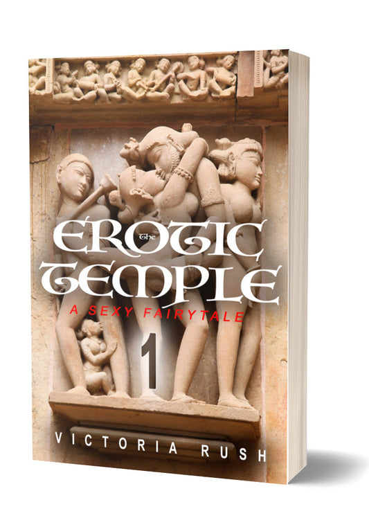 The Erotic Temple - Part 1: An Adult Fairy Tale (paperback)