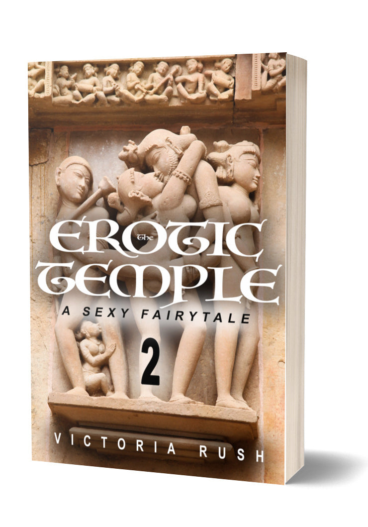 The Erotic Temple - Part 2: An Adult Fairy Tale (paperback)