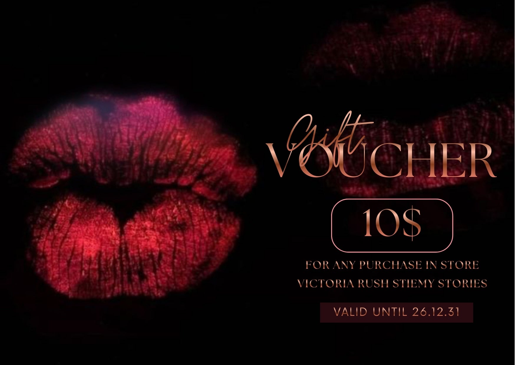 Gift voucher 10$ for Victoria Rush Store