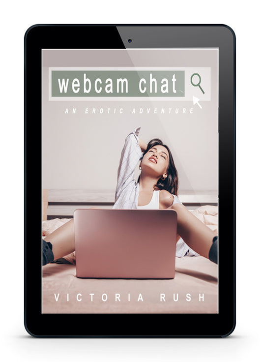 Cover of Webcam Chat ebook, a virtual lesbian erotica by Victoria Rush.